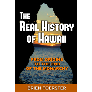 Hawaii: From Origins To The End Of Monarchy