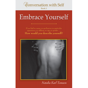 Conversation with Self: Embrace Yourself