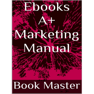 Ebooks A+ Marketing Manual