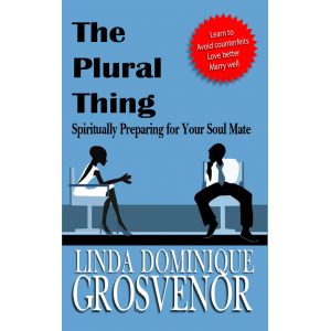 The Plural Thing: Spiritually Preparing for Your Soul Mate