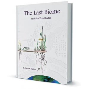 The Last Biome: and The Five Clades