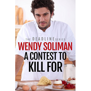 A Contest to Kill For: An Alexi Ellis and Ty Maddox Mystery (The Deadline Series Book 2)