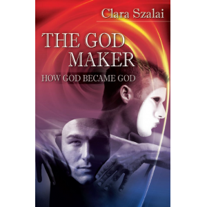 The God Maker: How God Became God