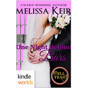 Hell Yeah!: One Night Behind Bars (Kindle Worlds Novella) (Magical Matchmaker Book 3)