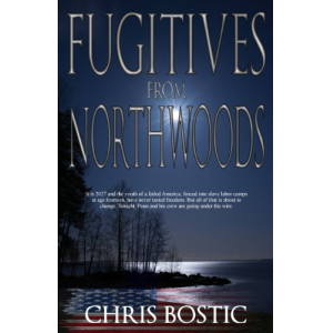 Fugitives from Northwoods (The Northwoods Trilogy Book 1)