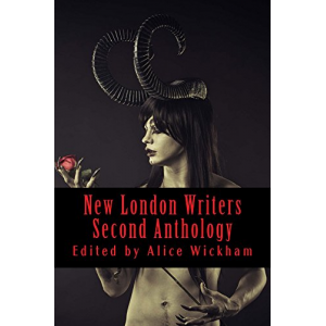 New London Writers Second Anthology: Writing From Around The World (New London Writers Anthology Book 2)