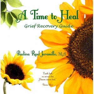 A Time to Heal: Grief Recovery Guidebook