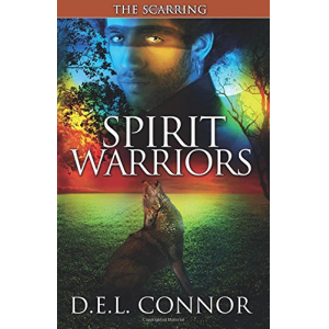 Spirit Warriors: The Scarring (Volume 2)