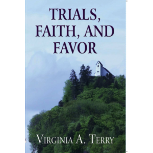 Trials, Faith and Favor