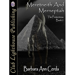 Meretneith & Merneptah: The Protectress Book 2