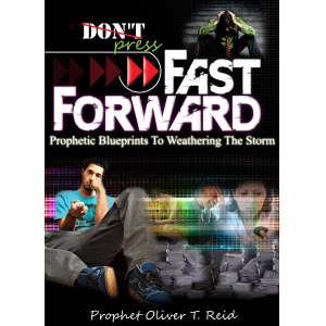 Don't Press Fast Forward: Prophetic Blueprints to Weathering the Storm
