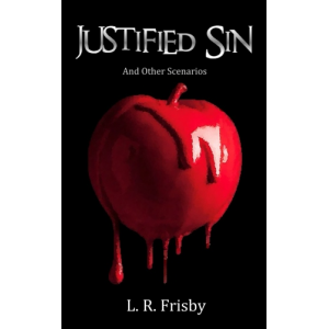 Justified Sin: And Other Scenarios