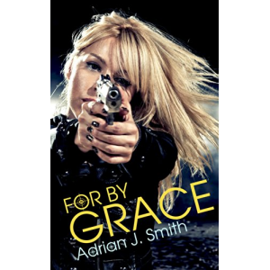 For By Grace (Spirit of Grace 1)