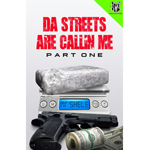 Da Streets are Callin' Me: Part One