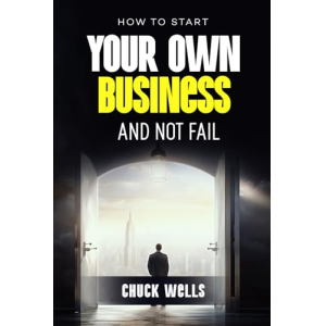 How To Start Your Own Business and Not Fail