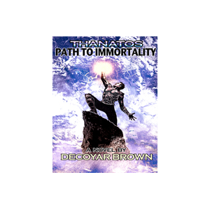 Thanatos Path to Immortality