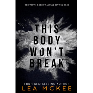 This Body Won't Break (The O-Negative Series)
