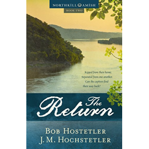 The Return: Book Two of the Northkill Amish Series