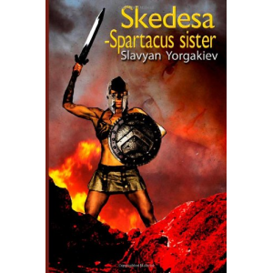 Skedesa Spartacus sister: book, Spartacus sister, lone story betwen woman worior and gladiator