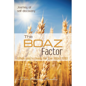 The Boaz Factor: When You're Ready for the Right One