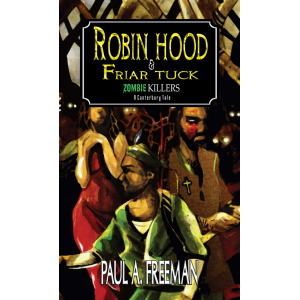 Robin Hood and Friar Tuck: Zombie Killers