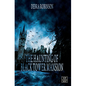 The Haunting of Black Tower Mansion