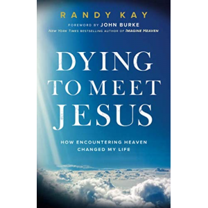 Dying to Meet Jesus