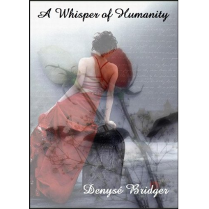 A Whisper Of Humanity