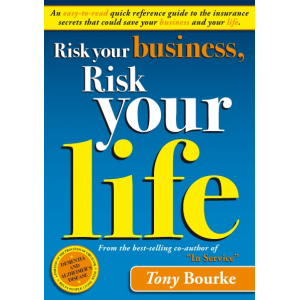 Risk your business, Risk your life