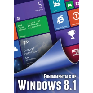Fundamentals of Windows 8.1 (Computer Fundamentals)