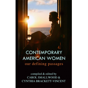 Contemporary American Women: Our Defining Passages