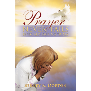Prayer Never Fails Especially During Trials