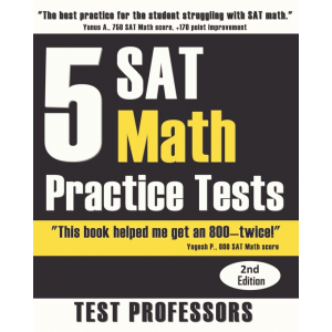 5 SAT Math Practice Tests (2nd Edition)