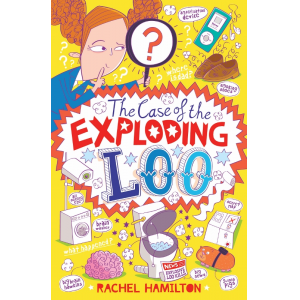 The Case of the Exploding Loo