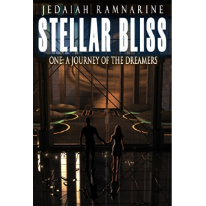 Stellar Bliss One: A Journey Of The Dreamers
