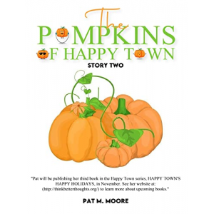 THE PUMPKINS OF HAPPY TOWN (Welcome to Happy Town Book 2)