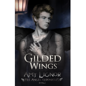 Gilded Wings: The Angel Chronicles, Book 2