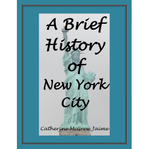 A Brief History of New York City