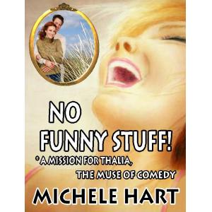No Funny Stuff! * a Mission for Thalia, the Muse of Comedy