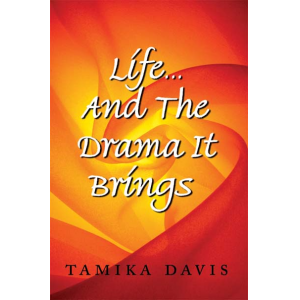 Life...And The Drama It Brings