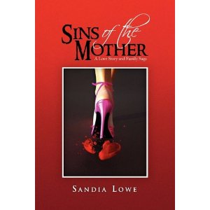 Sins of the Mother A Love Story and Family Saga