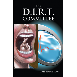 THE D.I.R.T. COMMITTEE