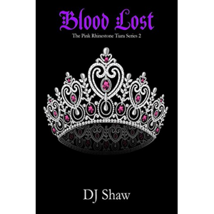 Blood Lost (The Pink Rhinestone Tiara Series Book 2)