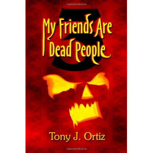 My Friends Are Dead People 3 (Volume 3)