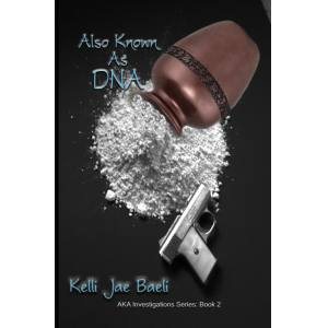 Also Known As DNA (AKA Investigations Series, Book 2)