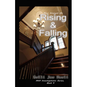 Also Known As Rising & Falling (AKA Investigations, Book 4)