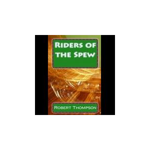 Riders of the Spew