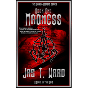 Madness: Book One of the Shadow-Keepers Series