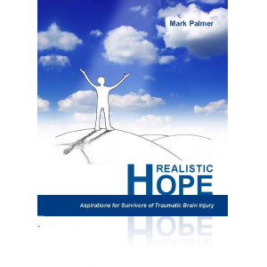 Realistic Hope: Aspirations for Survivors of Traumatic Brain Injury