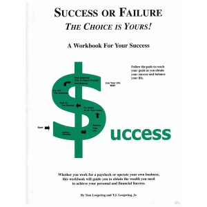 Success or Failure - The Choice is Yours!